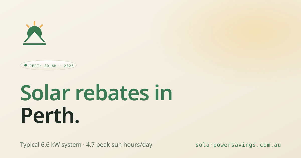 Solar panels Perth 2026: rebates + installer match